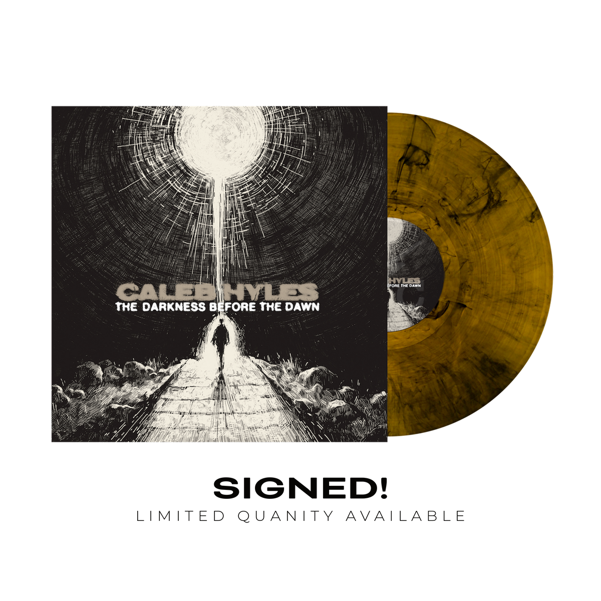 Caleb Hyles - The Darkness Before The Dawn signed vinyl and album jacket